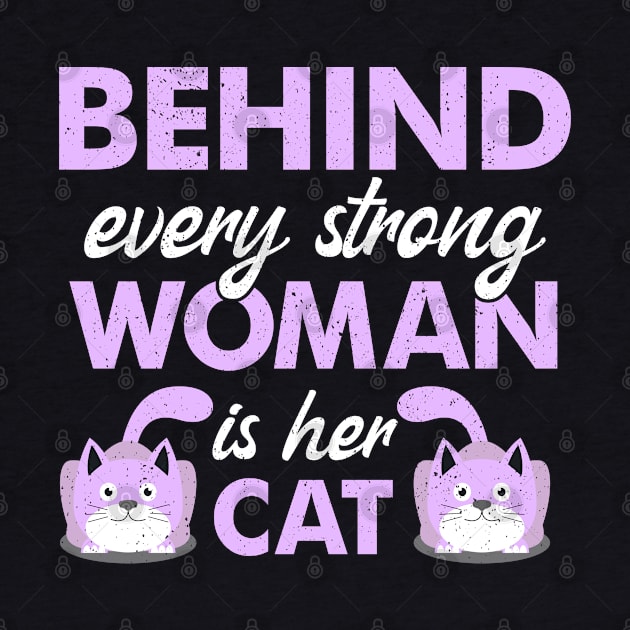 Behind Every Women Is Her Cat Lover Design by alcoshirts